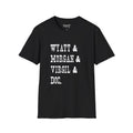 Wyatt & Morgan & Virgil & Doc Unisex Softstyle T-Shirt